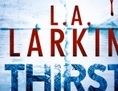 Couverture du livre <i>Thirst</i> de l’auteure australienne L.A. Larkin. Une version condensée du livre a été retirée de la revue <i>Reader’s Digest</i> suite à des pressions de la Chine (Avec l’aimable autorisation de L.A. Larkin)