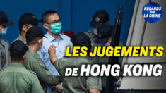 Focus sur la Chine – Plusieurs jugements et arrestations à Hong Kong