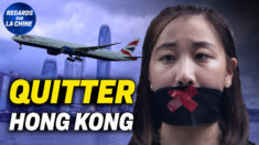 Focus sur la Chine – Des résidents fuient Hong Kong en nombre