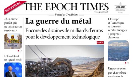 Nouvelle édition spéciale Epoch Times – Avril 2022