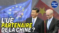 Focus sur la Chine – L’Union Européenne et la Chine : des partenaires ?