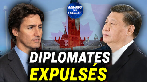 Focus sur la Chine – La Chine expulse une diplomate canadienne en représailles d’un récent conflit