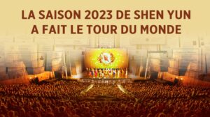 La saison 2023 de Shen Yun a fait le tour du monde