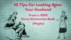 10 conseils pour s’occuper de son mari à la maison, tirés d’un livre des années 1950 – Le numéro 6 pourrait être controversé